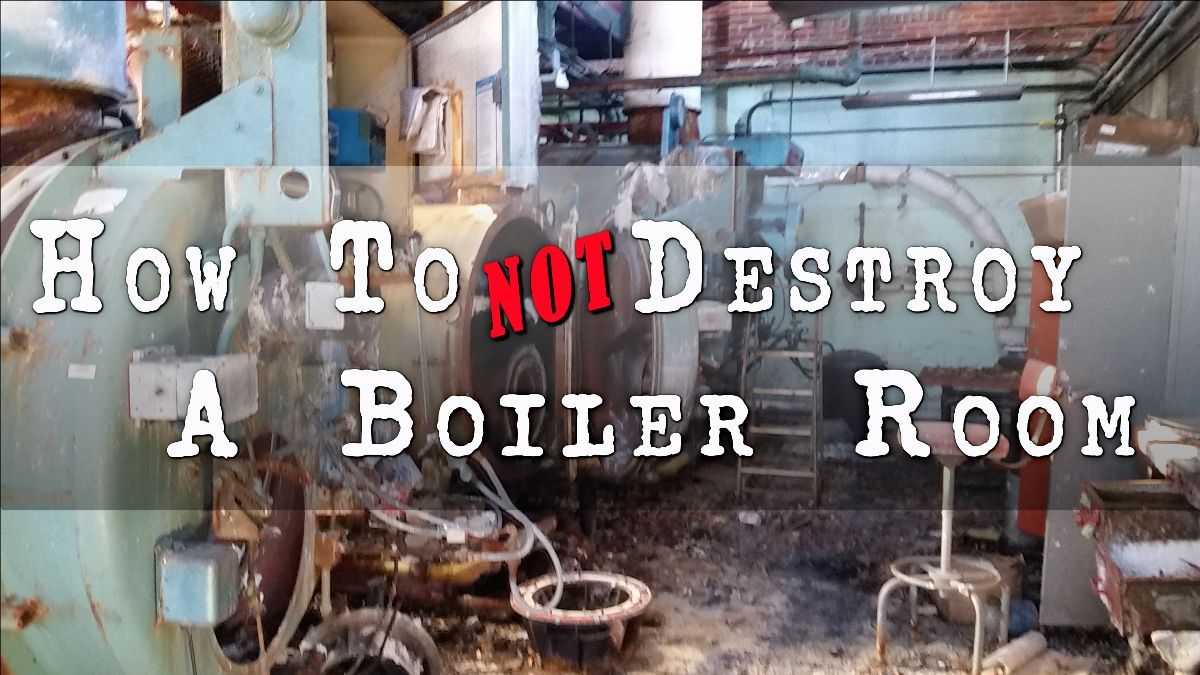 How to Not Destroy a Boiler Room